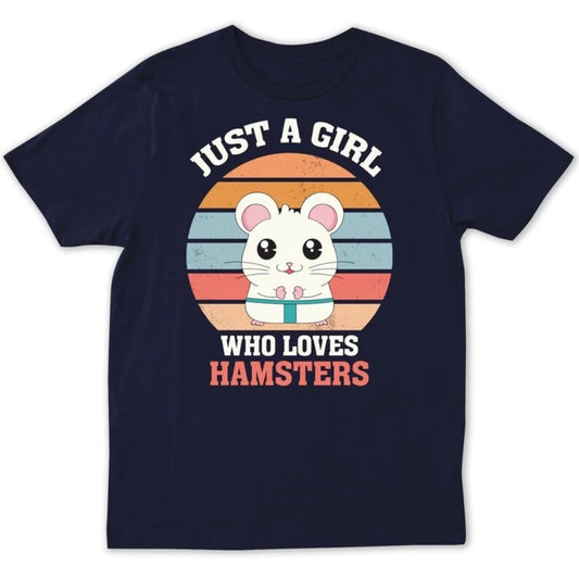 Hamster Lover Shirt Just A Girl Who Loves Hamsters Tee